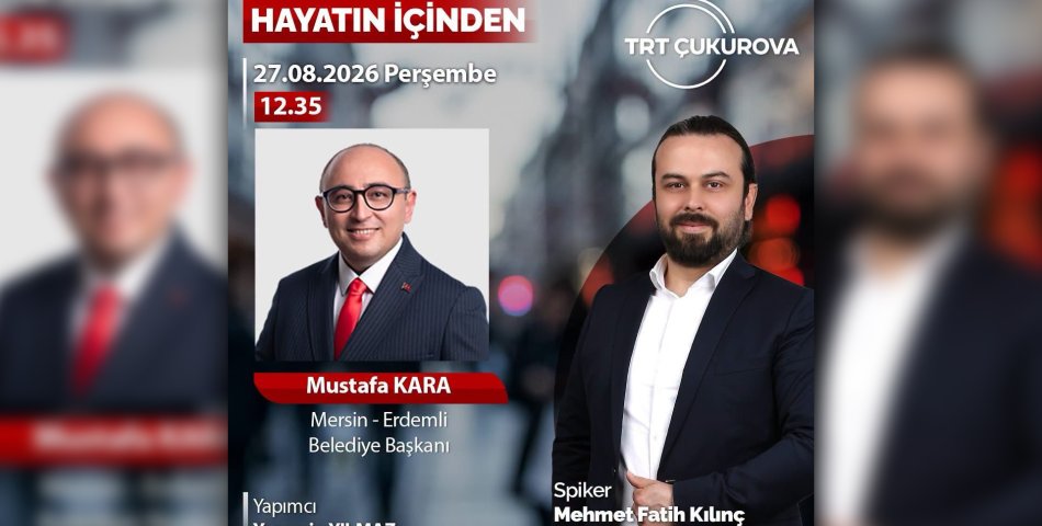 Başkan Kara, TRT Çukurova Radyosu’nda ‘Hayatın İçinden Program’na katıldı