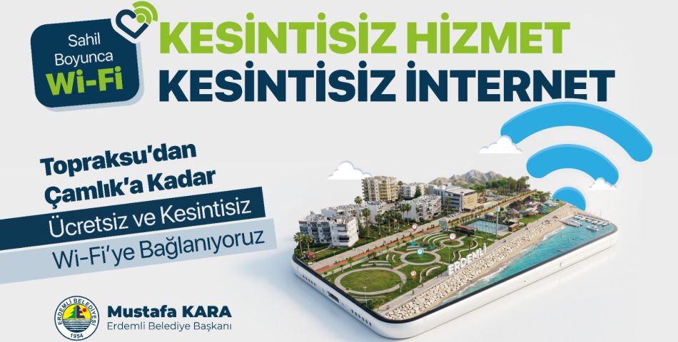 Erdemli sahilinde dijital dönem; kesintisiz ve ücretsiz internet dönemi başladı